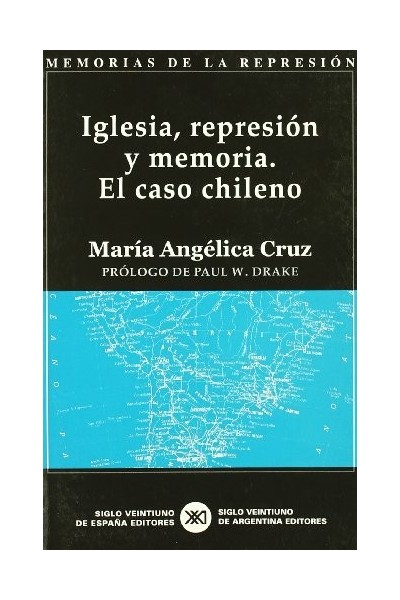 Iglesia, represión y memoria. El caso chileno